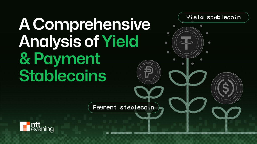 Latest A Comprehensive Analysis of Yield and Payment Stablecoins in Cryptocurrency