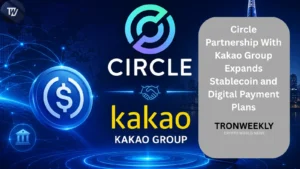Latest Circle Partnership With Kakao Group Expands Stablecoin and Digital Payment Plans in Cryptocurrency