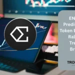 Latest ENA Price Prediction: The Token Eyes $0.346 Rally After Trendline Breakout in Cryptocurrency